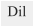 Dil
